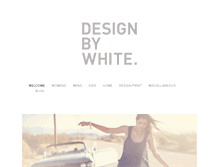 Tablet Screenshot of designbywhite.com